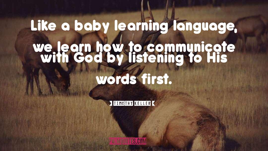 Learning Language quotes by Timothy Keller