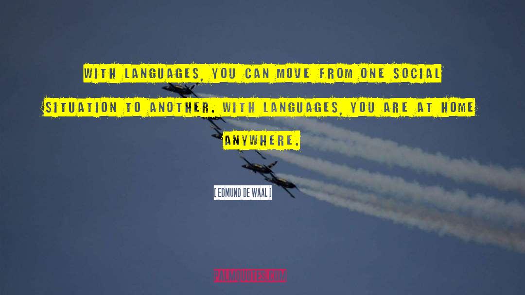 Learning Languages quotes by Edmund De Waal