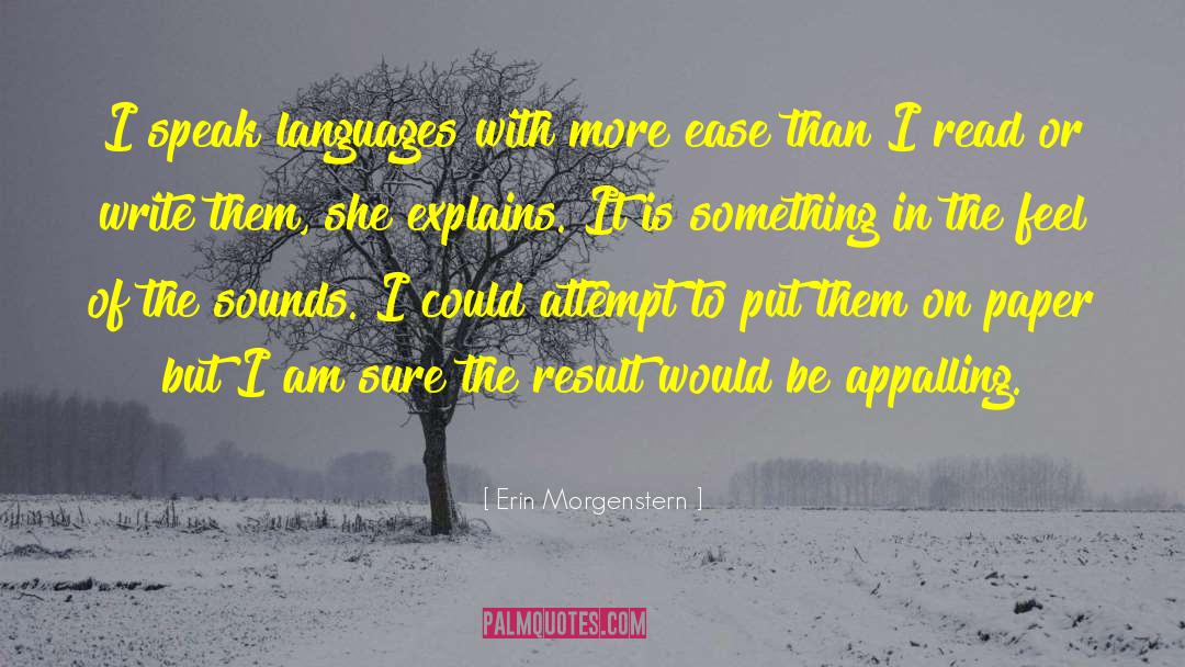 Learning Languages quotes by Erin Morgenstern