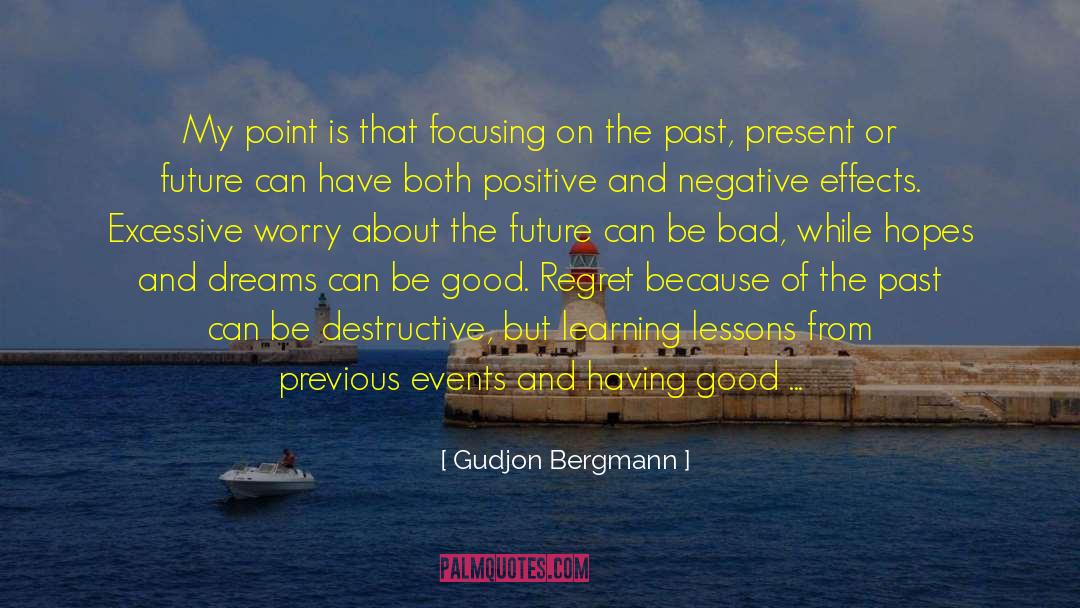 Learning Lessons quotes by Gudjon Bergmann