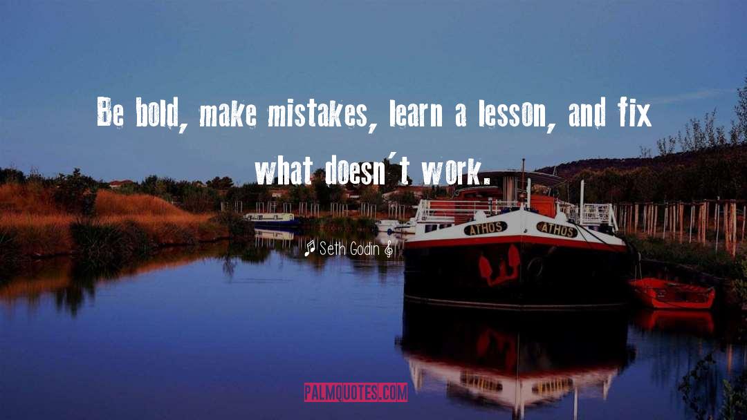 Learning Lessons quotes by Seth Godin