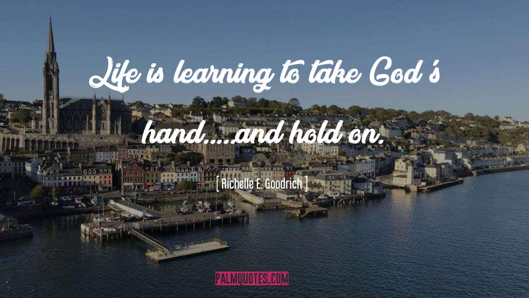 Learning Life quotes by Richelle E. Goodrich