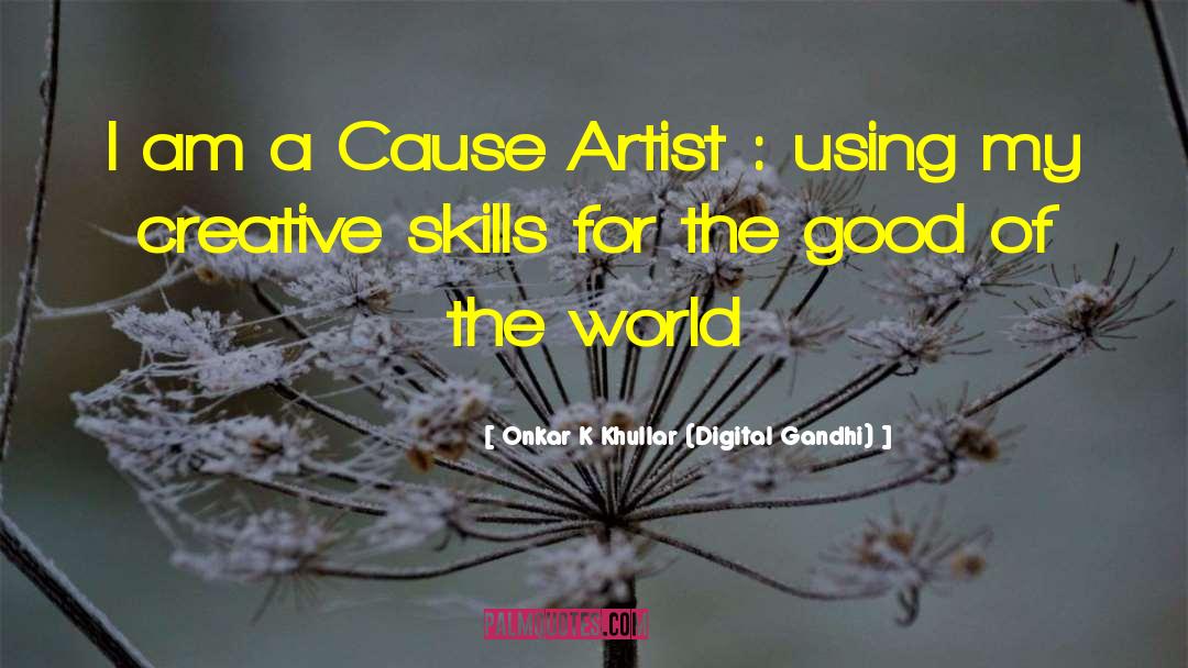 Learning Life Skills quotes by Onkar K Khullar (Digital Gandhi)