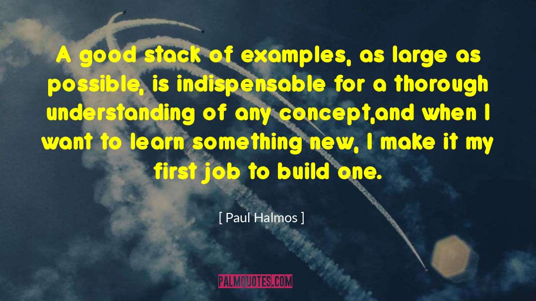 Learning Math quotes by Paul Halmos