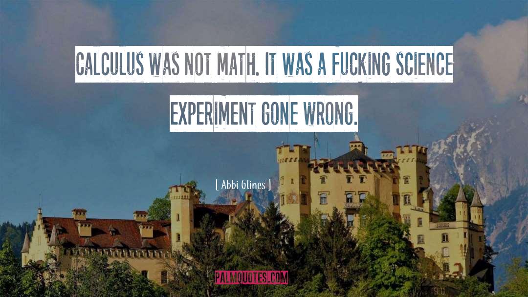 Learning Math quotes by Abbi Glines