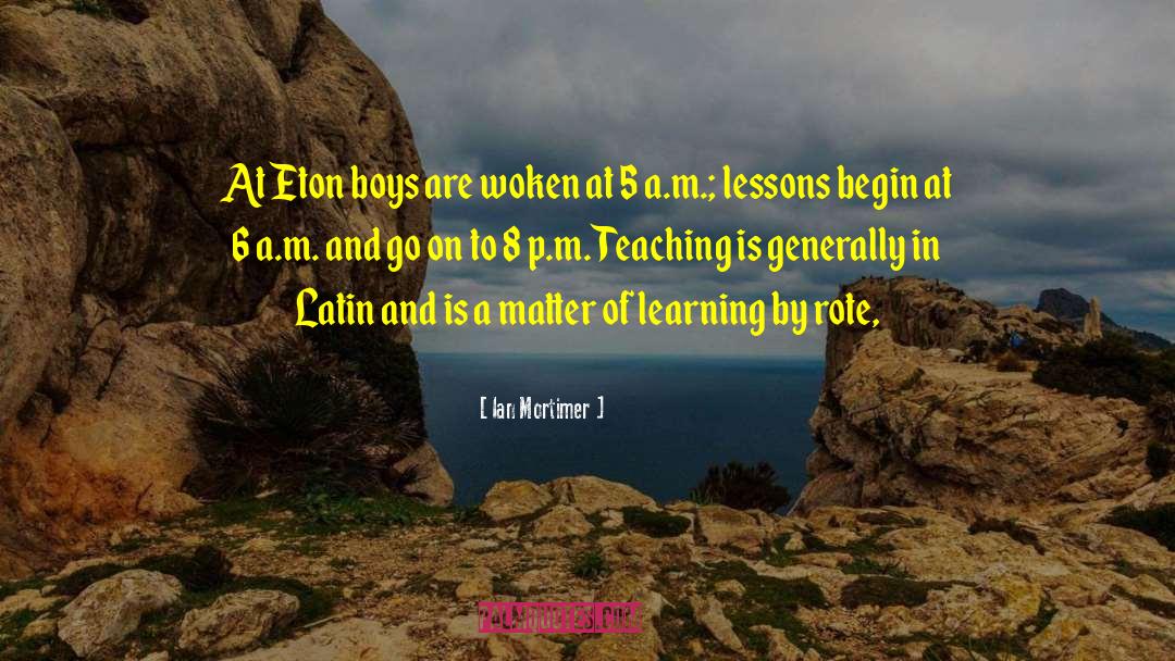 Learning Mechanisms quotes by Ian Mortimer