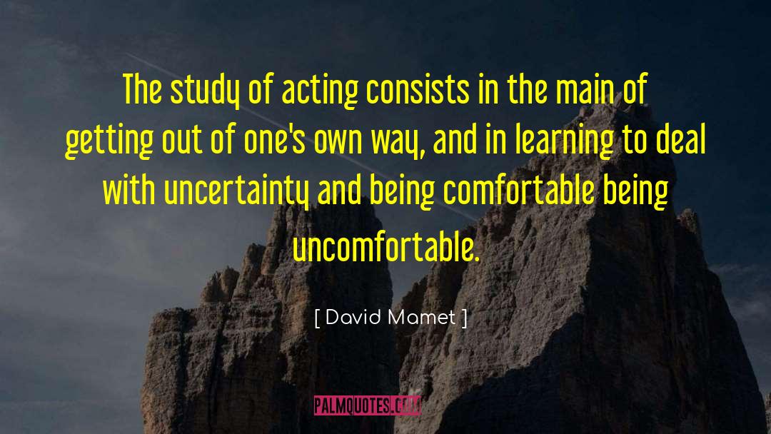 Learning More quotes by David Mamet