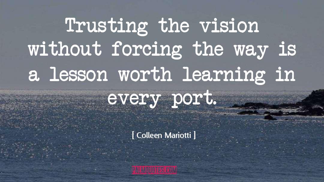 Learning More quotes by Colleen Mariotti