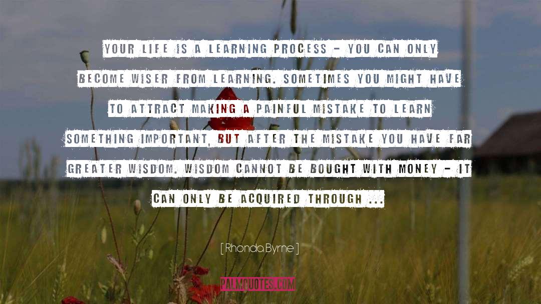 Learning quotes by Rhonda Byrne