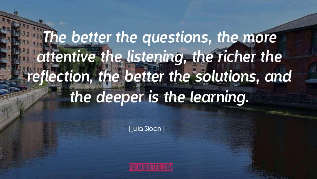 Learning Reflection quotes by Julia Sloan