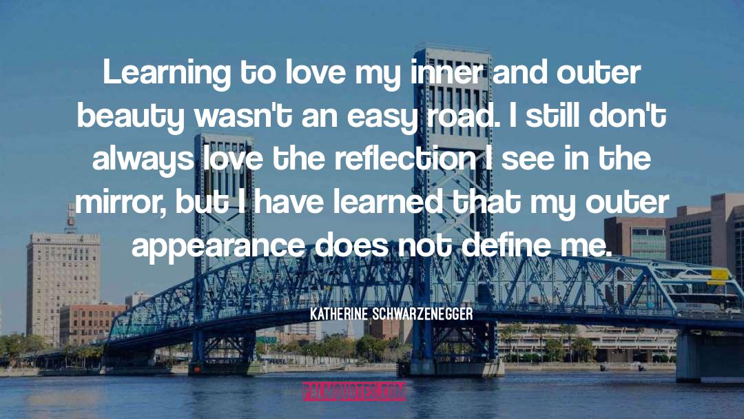 Learning Reflection quotes by Katherine Schwarzenegger