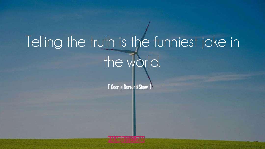 Learning The Truth quotes by George Bernard Shaw