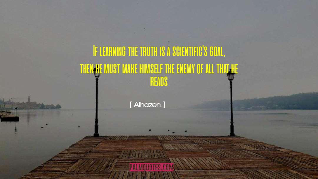 Learning The Truth quotes by Alhazen