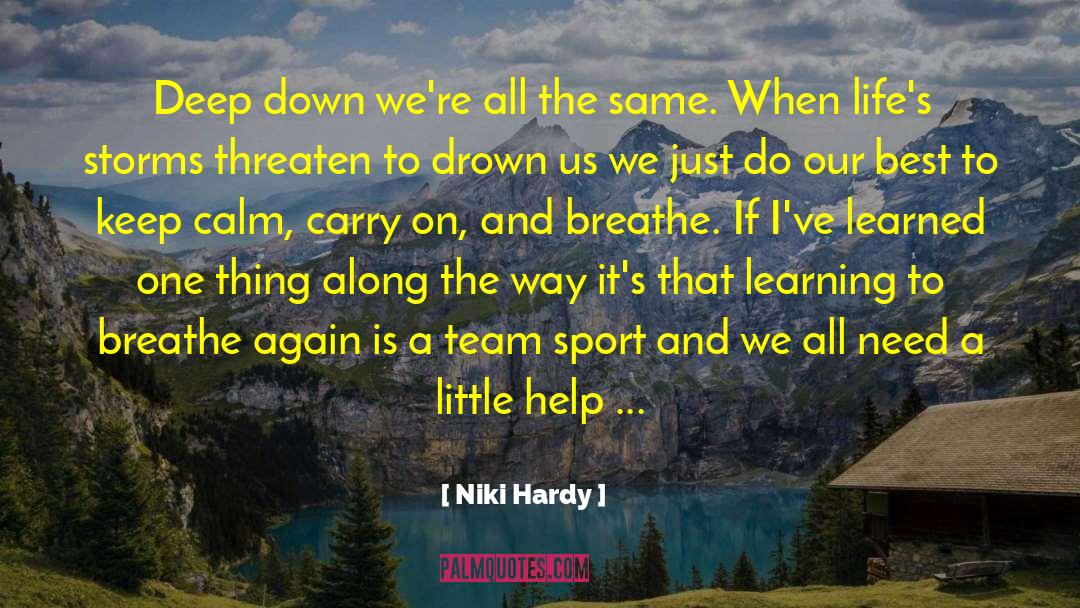 Learning To Breathe quotes by Niki Hardy