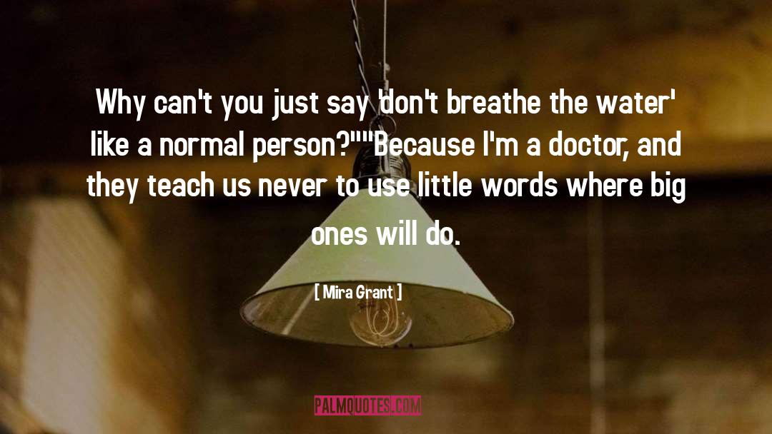 Learning To Breathe quotes by Mira Grant