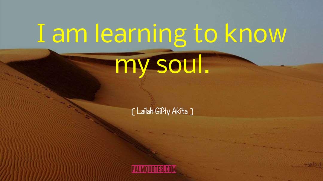 Learning To Know quotes by Lailah Gifty Akita