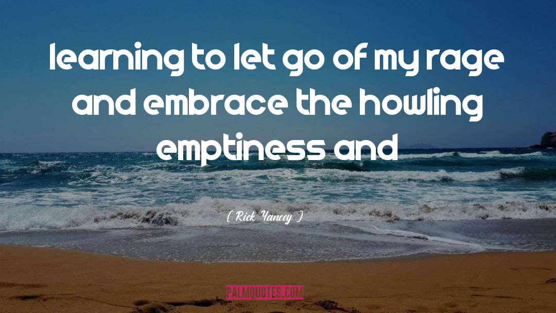 Learning To Let Go quotes by Rick Yancey