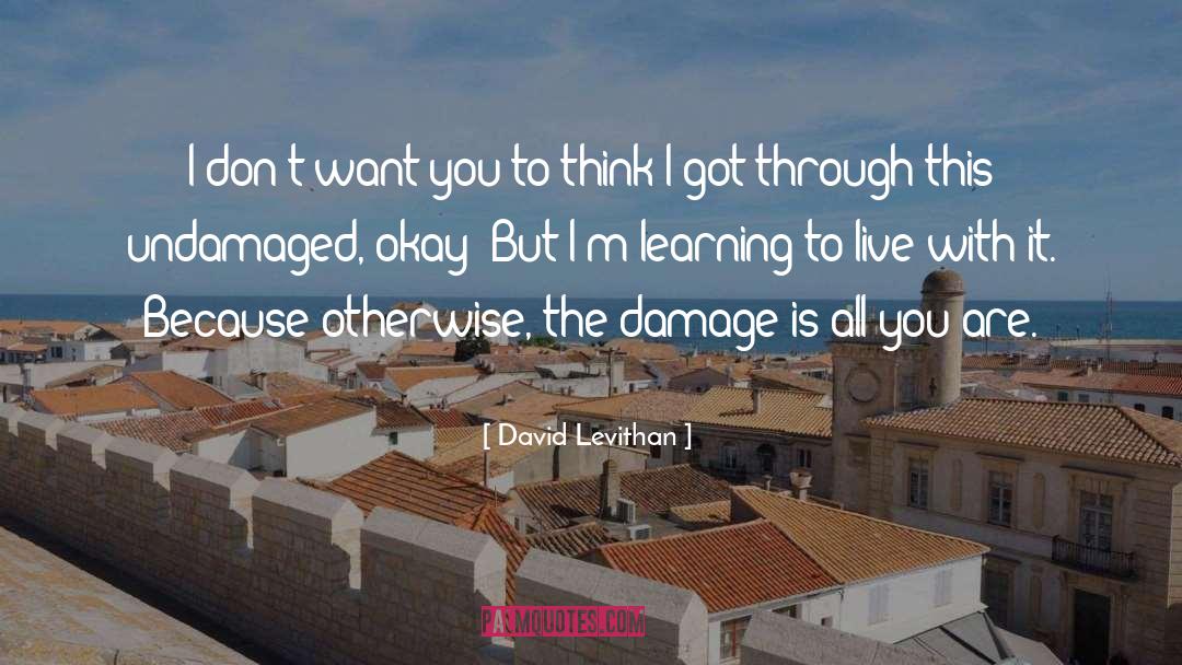 Learning To Live quotes by David Levithan