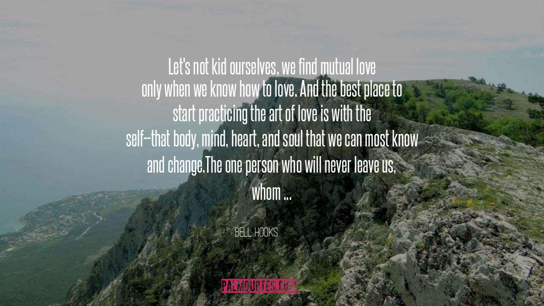 Learning To Love quotes by Bell Hooks