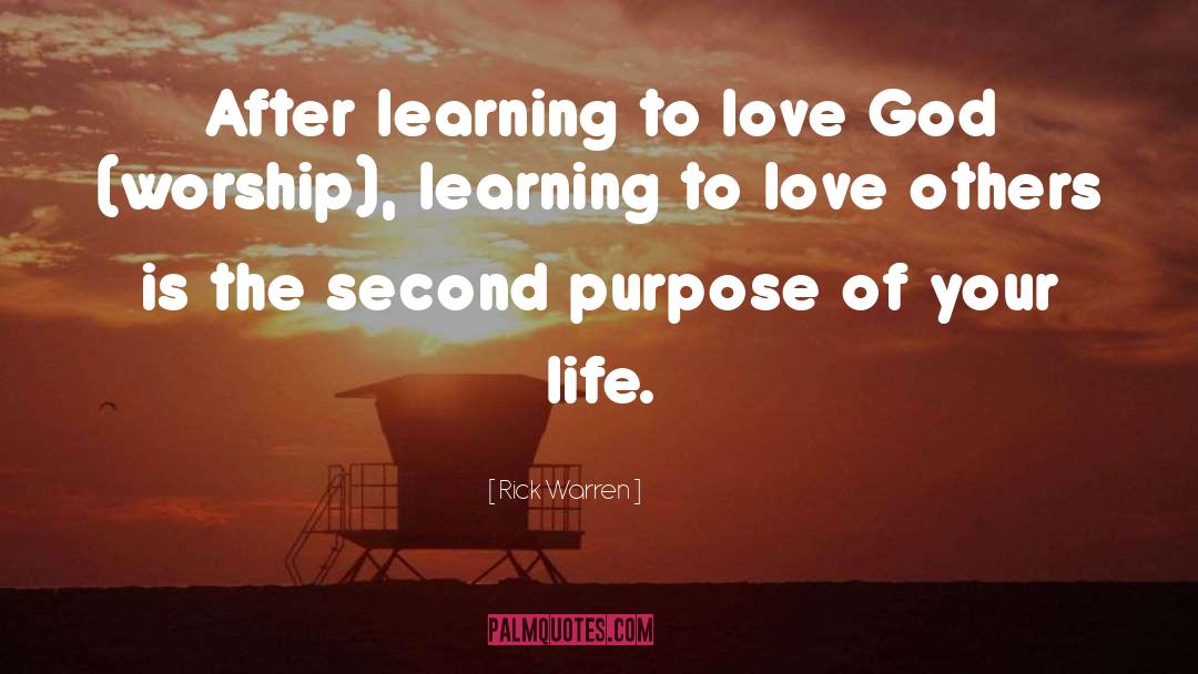 Learning To Love quotes by Rick Warren
