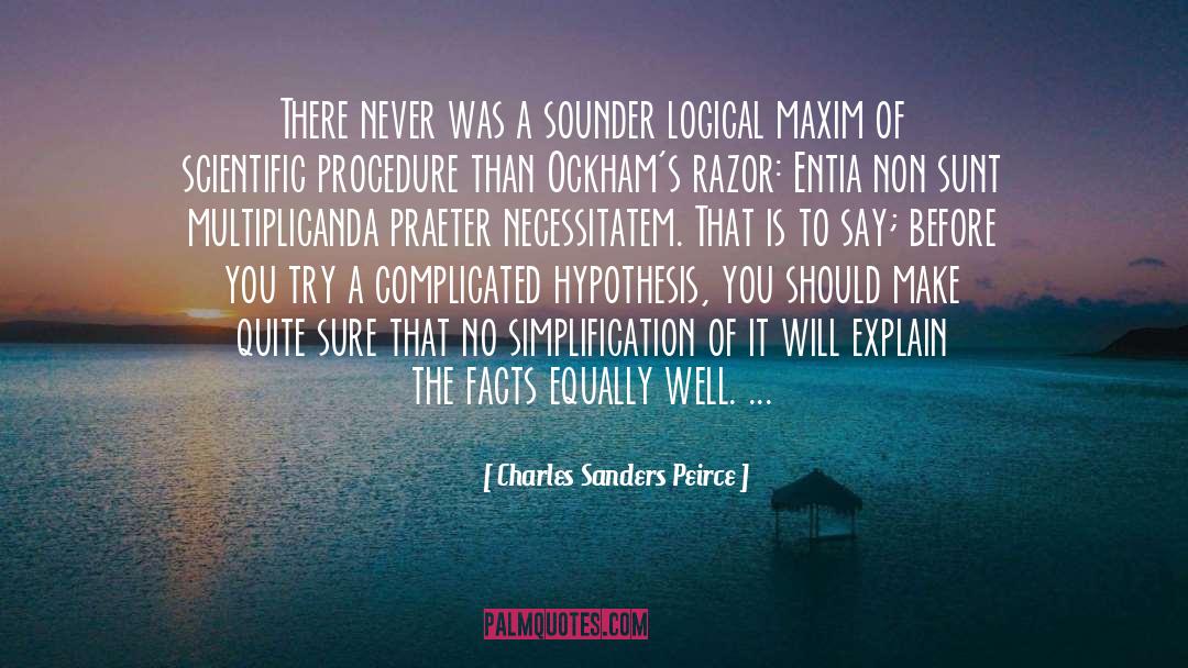 Learning To Say No quotes by Charles Sanders Peirce