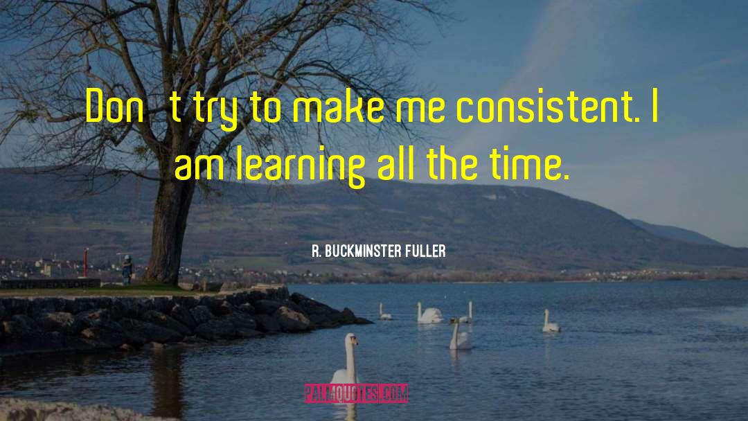 Learning Zone quotes by R. Buckminster Fuller