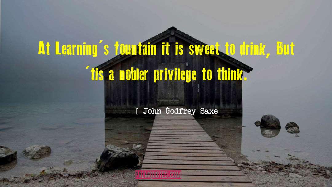 Learnings quotes by John Godfrey Saxe