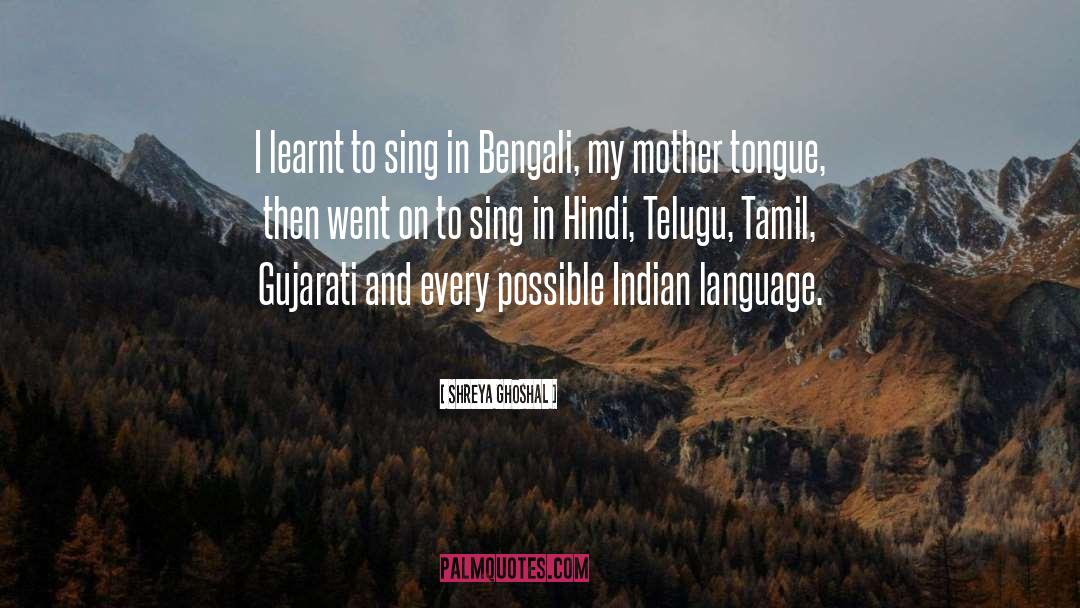 Learnt quotes by Shreya Ghoshal
