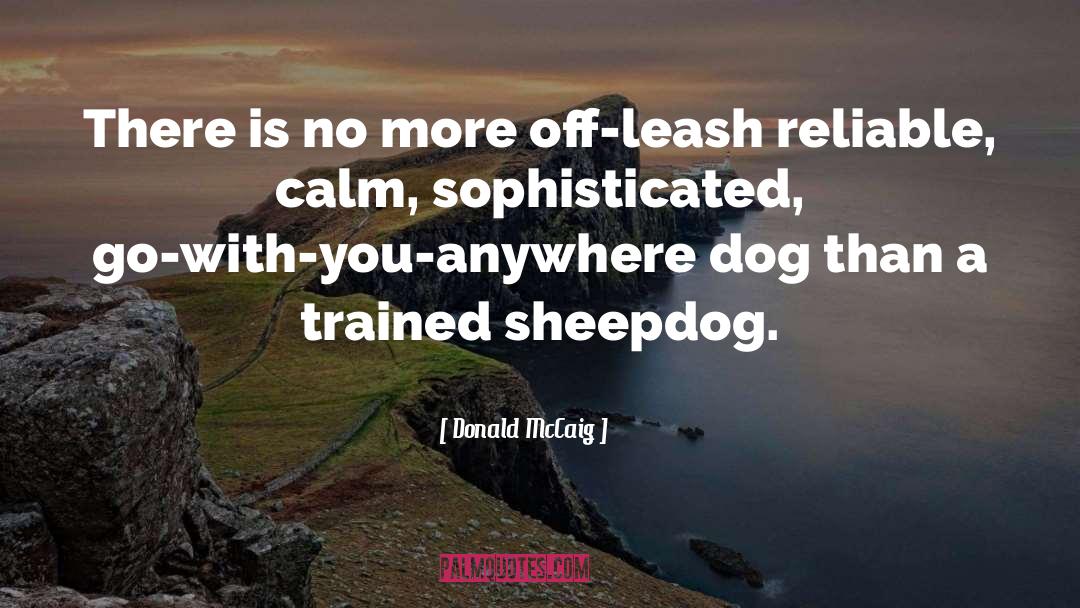 Leash quotes by Donald McCaig