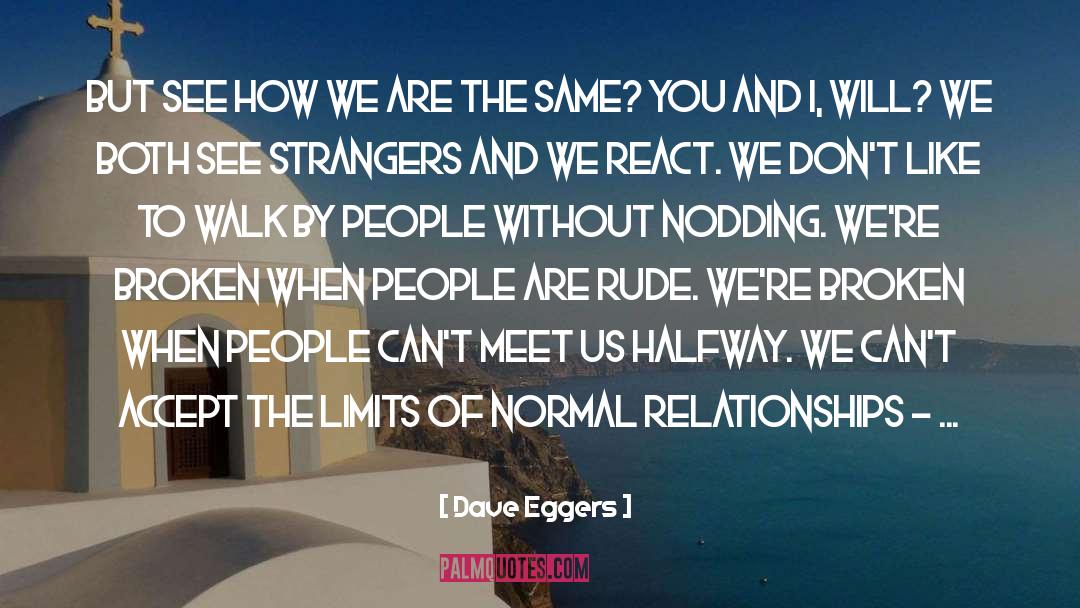 Leashes quotes by Dave Eggers