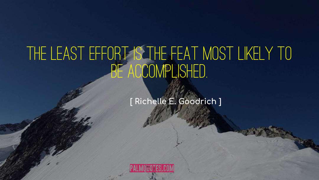 Least Effort quotes by Richelle E. Goodrich