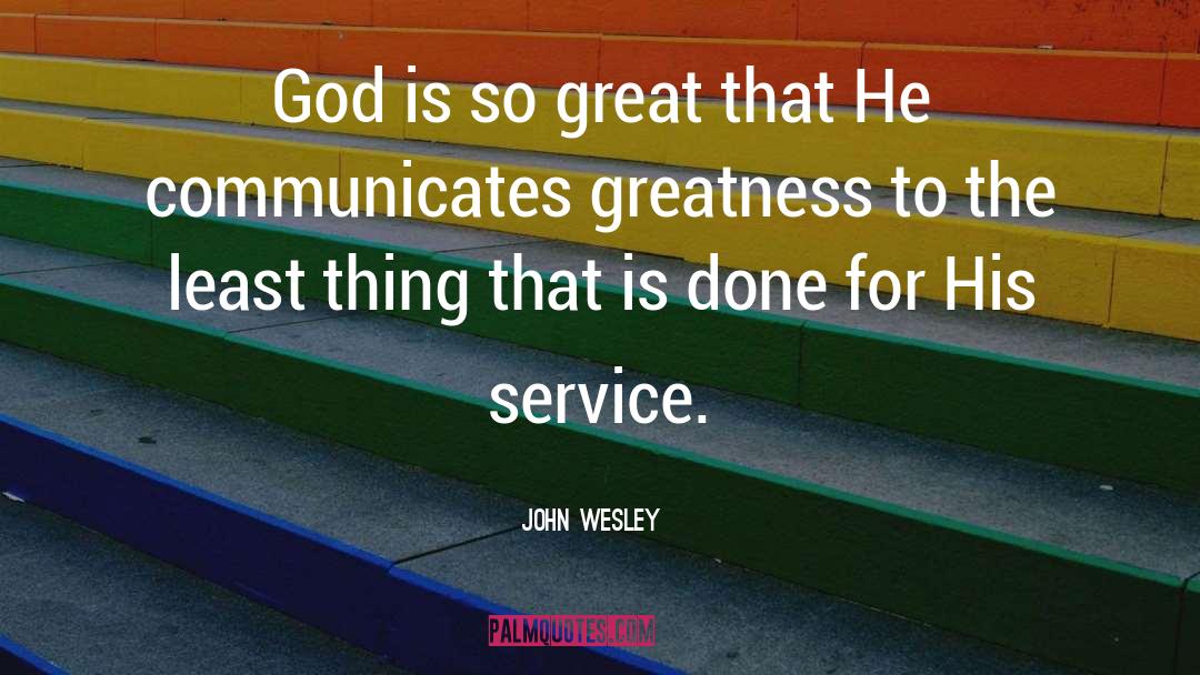 Least Expecting quotes by John Wesley