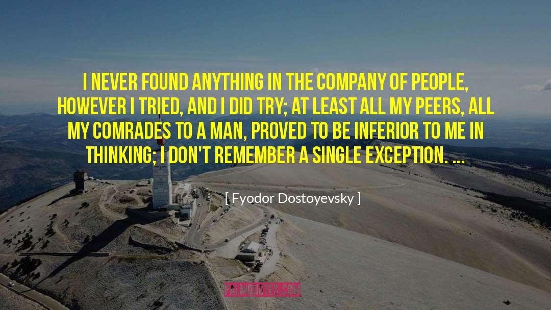 Least Romantic quotes by Fyodor Dostoyevsky
