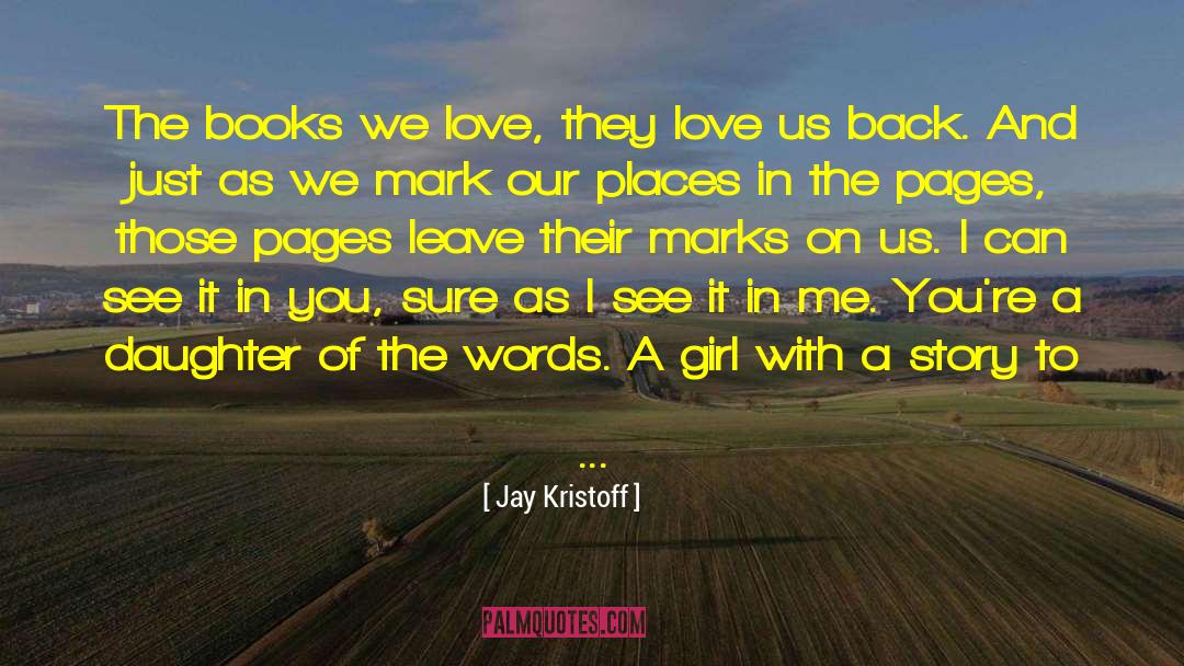 Leave A Footprint quotes by Jay Kristoff