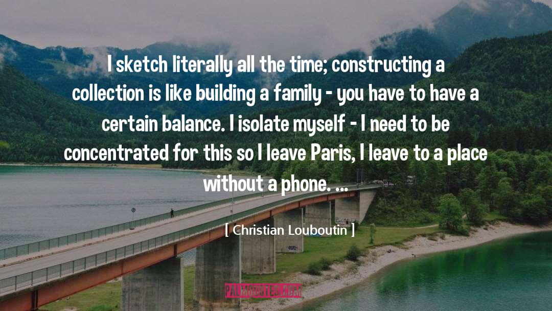Leave A Legacy quotes by Christian Louboutin
