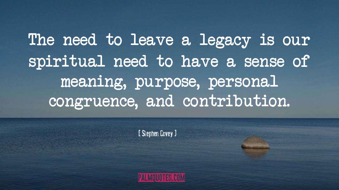 Leave A Legacy quotes by Stephen Covey
