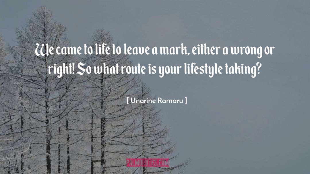 Leave A Mark quotes by Unarine Ramaru