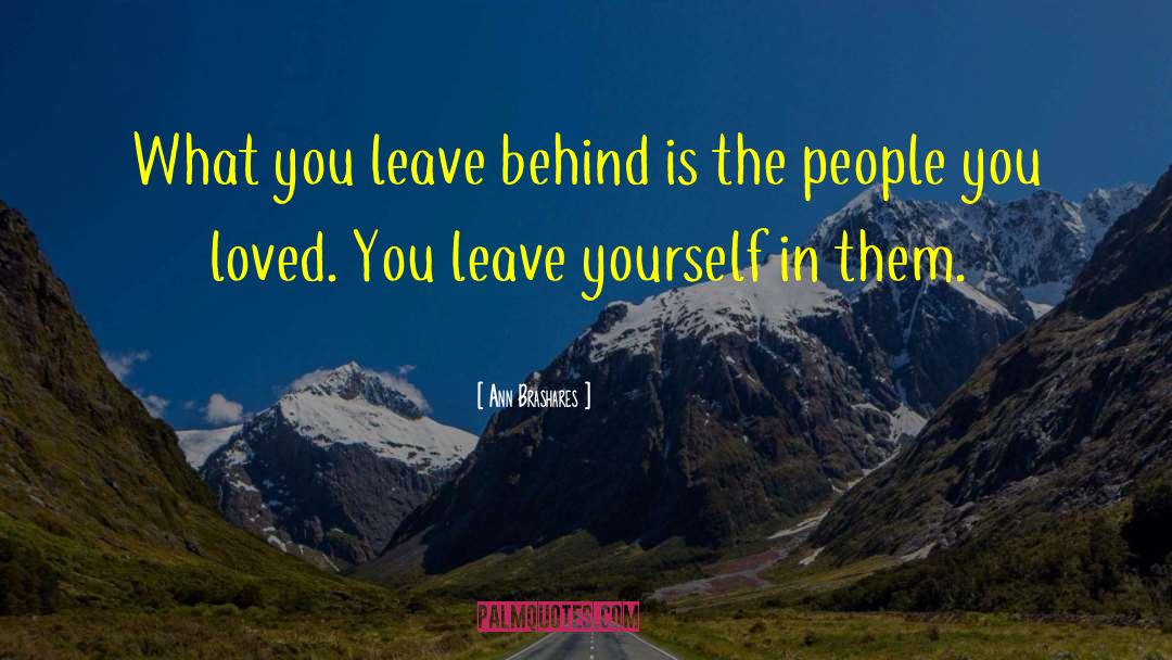 Leave Behind quotes by Ann Brashares