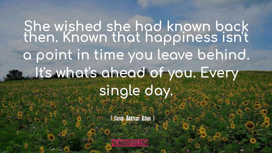 Leave Behind quotes by Sarah Addison Allen