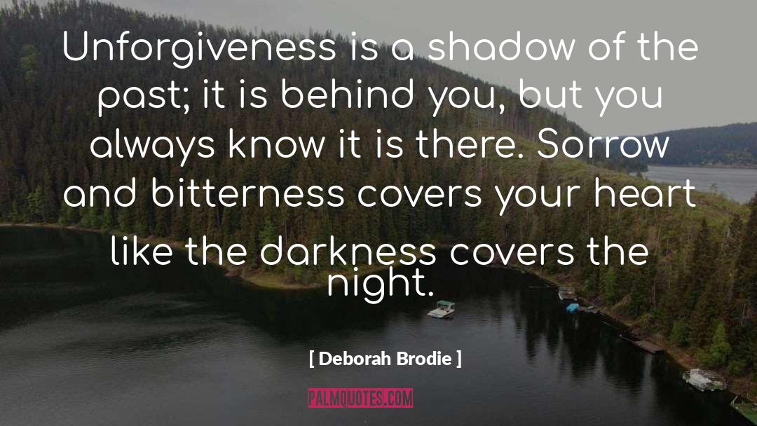 Leave Bitterness Behind quotes by Deborah Brodie