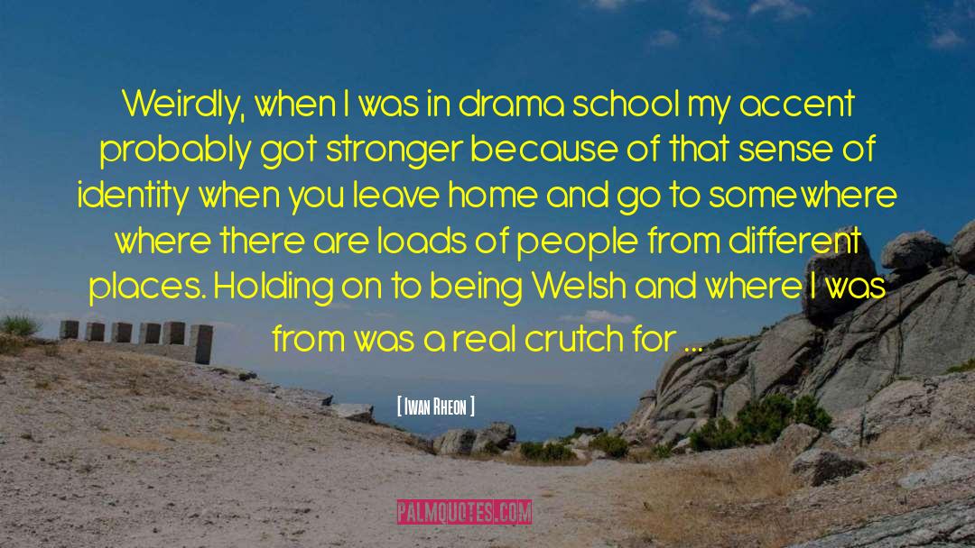 Leave Home quotes by Iwan Rheon
