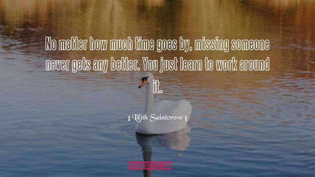 Leave It Better quotes by Lilith Saintcrow