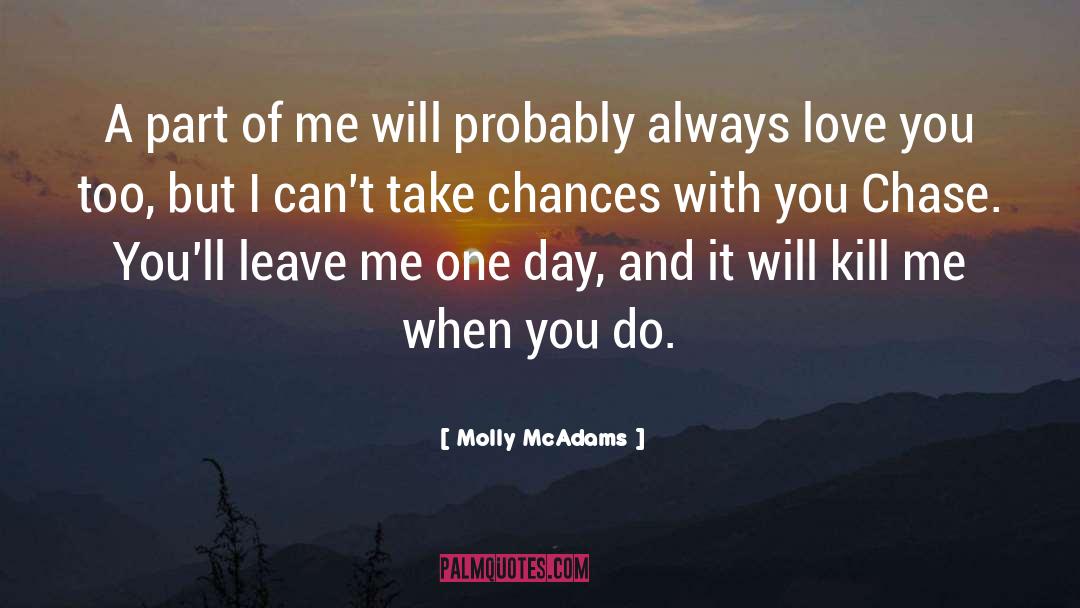 Leave Me quotes by Molly McAdams