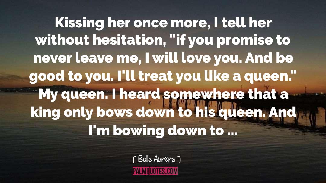 Leave Me quotes by Belle Aurora