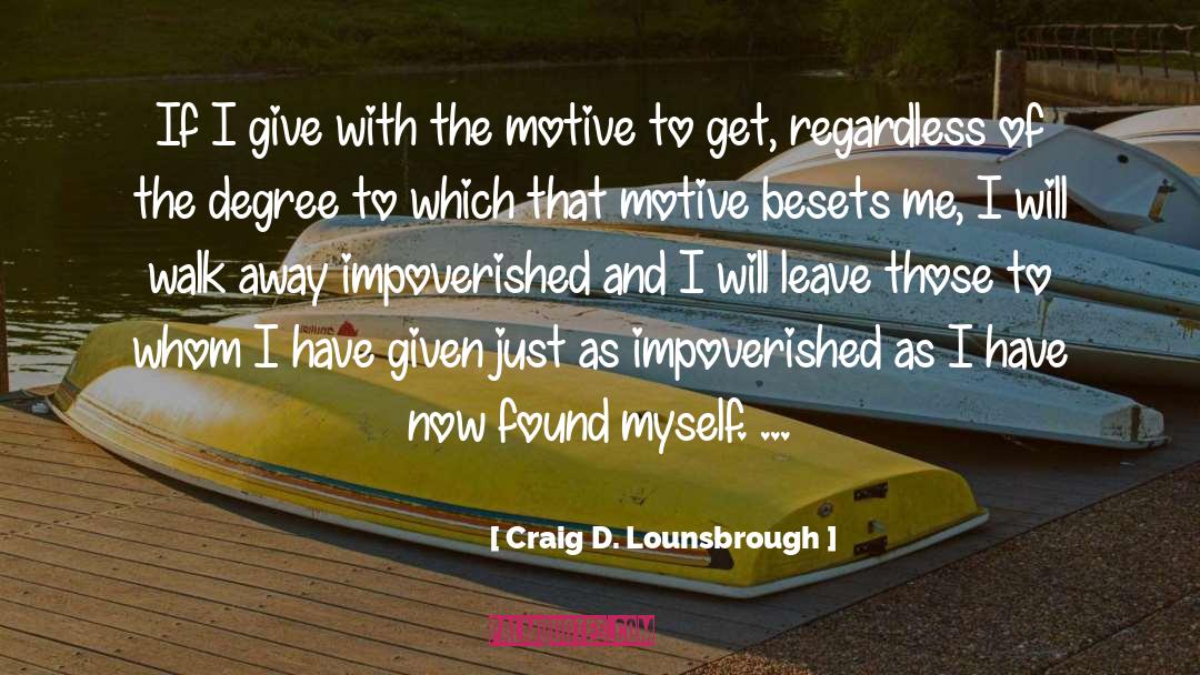 Leave quotes by Craig D. Lounsbrough