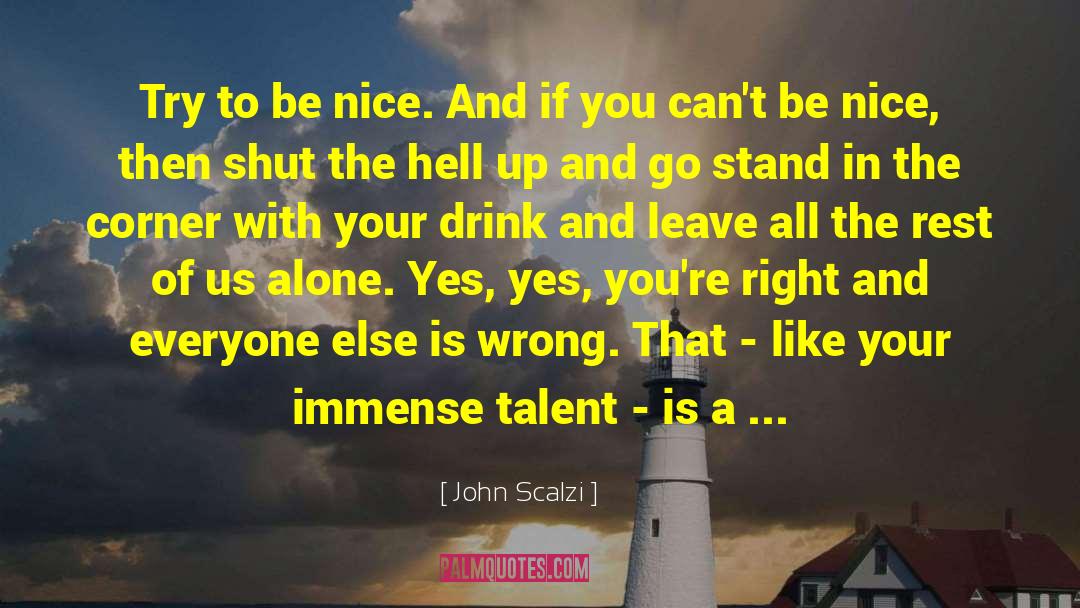 Leave The Earth quotes by John Scalzi