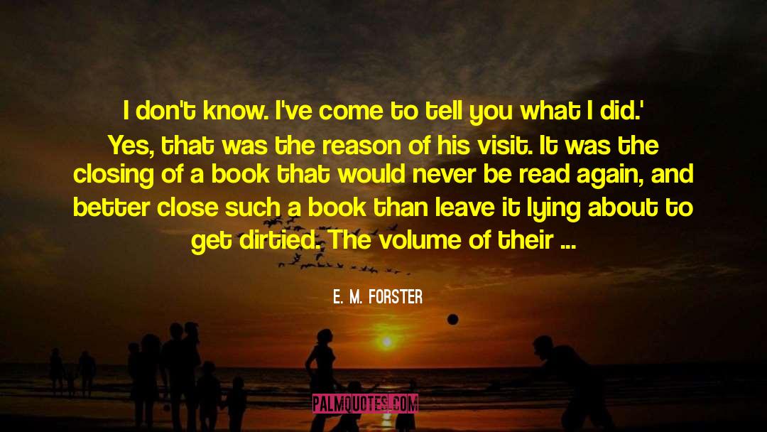 Leave The Past Behind quotes by E. M. Forster