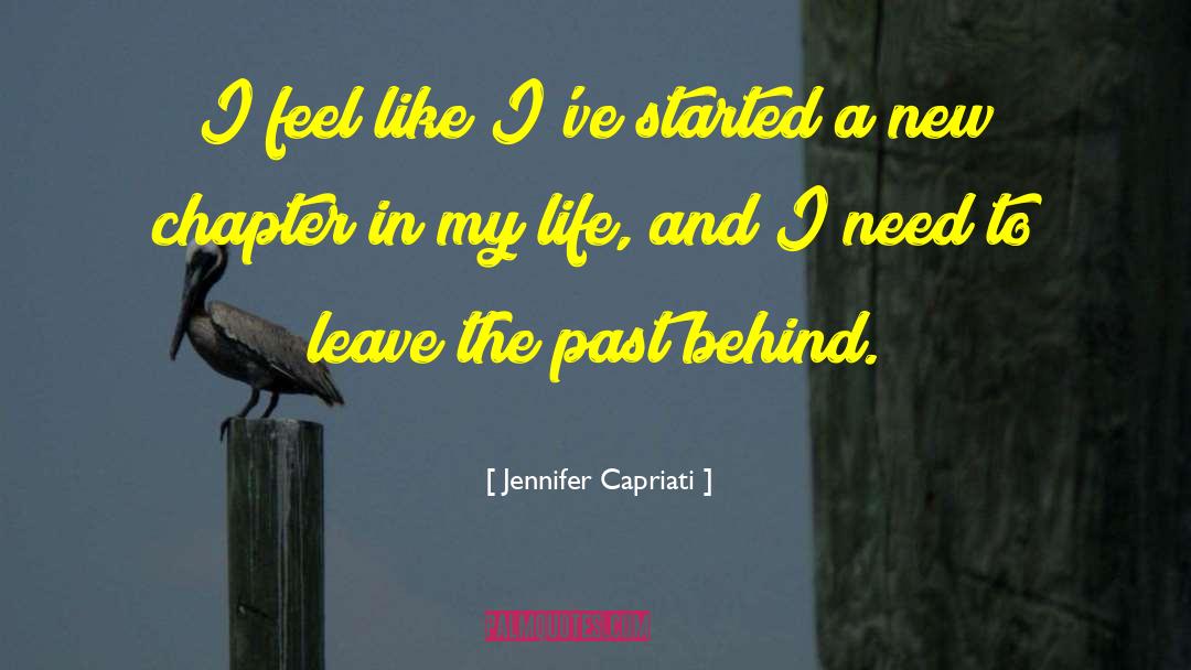 Leave The Past Behind quotes by Jennifer Capriati