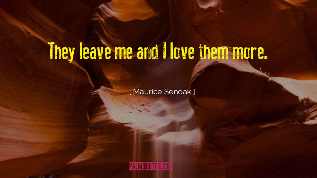 Leave Them Alone quotes by Maurice Sendak