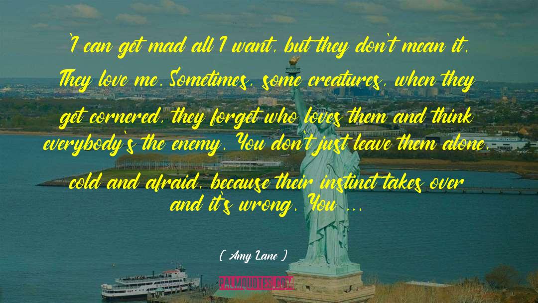 Leave Them Alone quotes by Amy Lane